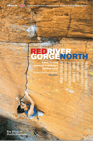 Red River Gorge NORTH Volume 1 - Guidebook